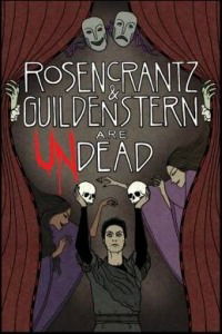 Rosencrantz and Guildenstern Are Undead