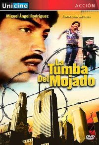 La tumba del mojado (1985)