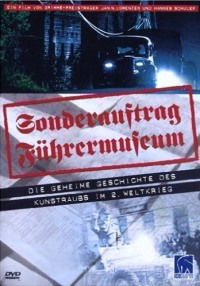 Sonderauftrag Führermuseum (2006)