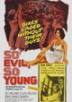 So Evil, So Young