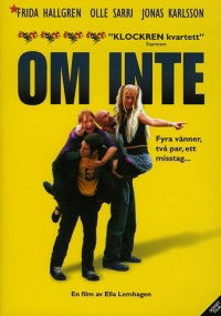 Om inte (2001)
