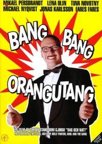 Bang Bang Orangutang