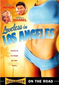Loveless in Los Angeles (2007)