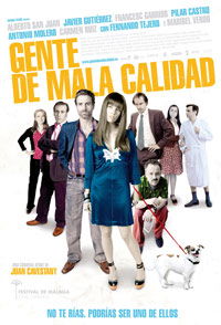 Gente de mala calidad (2008)