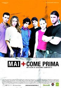 Mai + come prima (2005)