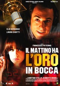 Il mattino ha l'oro in bocca (2008)