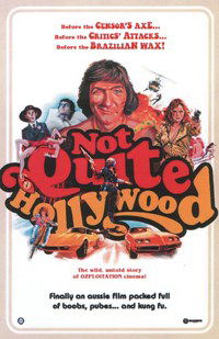 Not Quite Hollywood: The Wild, Untold Story of Ozploitation! (2008)