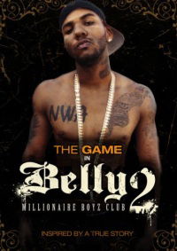 Belly 2: Millionaire Boyz Club (2008)