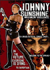 Johnny Sunshine Maximum Violence (2008)