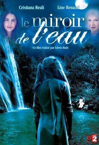 Le miroir de l'eau (2004)