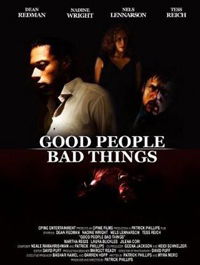 Good People, Bad Things (2008)
