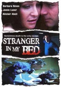Stranger in My Bed (2005)
