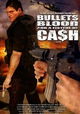 Bullets, Blood & a Fistful of Ca$h