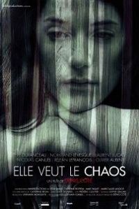 Elle veut le chaos (2008)