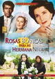 Rosas blancas para mi hermana negra