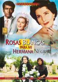 Rosas blancas para mi hermana negra (1970)