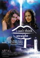 I Can't Think Straight