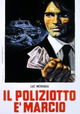 Il poliziotto è marcio