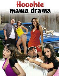 Hoochie Mamma Drama (2008)