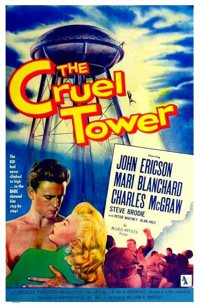The Cruel Tower (1956)