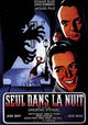 Seul dans la nuit