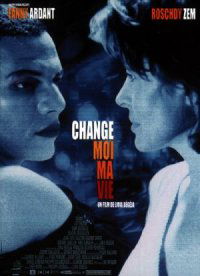 Change moi ma vie (2001)