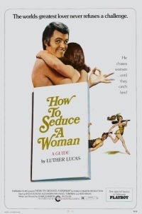 How to Seduce a Woman (1974)