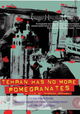 Tehran Has No More Pomegranates