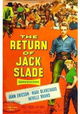 The Return of Jack Slade