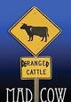 Mad Cow