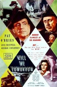 Kill Me Tomorrow (1957)