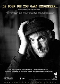 De boer die zou gaan emigreren (2008)