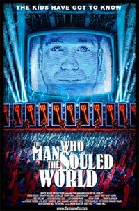 The Man Who Souled the World (2007)