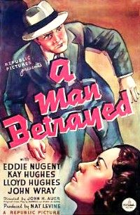 A Man Betrayed