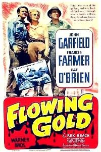 Flowing Gold (1940)