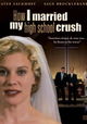 How I Married My High School Crush