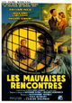 Les mauvaises rencontres