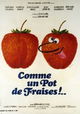 ...Comme un pot de fraises!