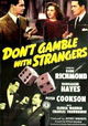 Don't Gamble with Strangers