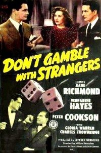 Don't Gamble with Strangers (1946)