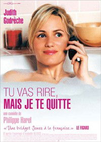 Tu vas rire, mais je te quitte (2005)