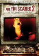 Are You Scared 2