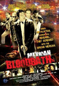 Mexican Bloodbath (2008)