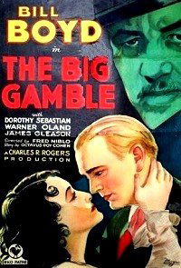 The Big Gamble (1931)