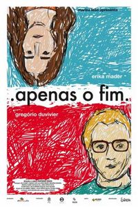Apenas o Fim (2008)