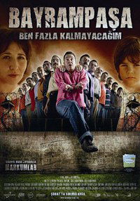 Bayrampasa: Ben fazla kalmayacagim (2007)