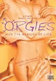 Orgies and the Meaning of Life