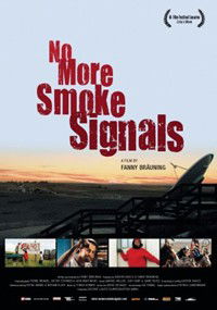 No More Smoke Signals (2008)