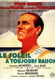 Le soleil a toujours raison