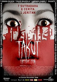 Takut: Faces of Fear (2008)